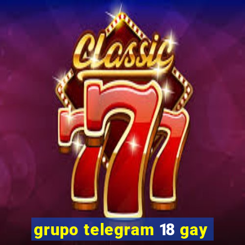 grupo telegram 18 gay